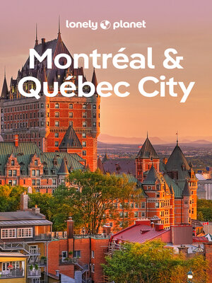 cover image of Lonely Planet Montreal & Quebec City